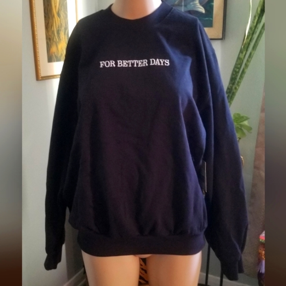 For Better Days Black Sweatshirt Organic Recycled Cotton